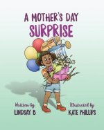 Mother's Day Surprise