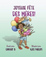 Joyeuse fete des Meres!