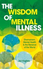 Wisdom of Mental Illness