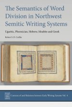 Semantics of Word Division in Northwest Semitic Writing Systems