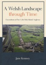Welsh Landscape through Time
