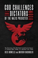 God Challenges the Dictators, Doom of the Nazis Predicted
