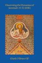 Discerning the Dynamics of Jeremiah 25-52 (MT)