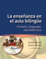 La Ense?anza En El Aula Biling?e: Content, Language, and Biliteracy