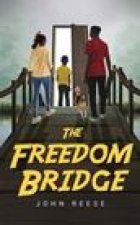 The Freedom Bridge