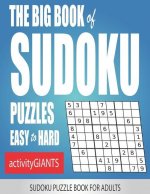 Big Book of Sudoku Puzzles Easy to Hard Sudoku Puzzle Book for Adults
