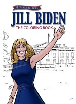 Female Force: Jill Biden Coloring Book