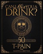 Can I Mix You A Drink?