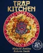 Trap Kitchen: Mac N' All Over The World