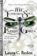 Tethered Soul of Easton Green