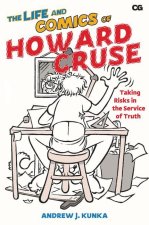 Life and Comics of Howard Cruse