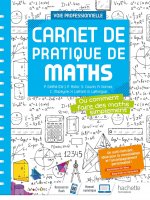 Carnet de pratique de Maths - Voie professionnelle -  Éd. 2021