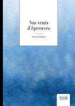 Nos vents d'épreuve