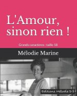 L'Amour, sinon rien !