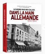 Nord Pas de Calais dans la main Allemande