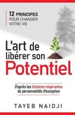 L'art de liberer son potentiel