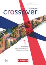 Crossover Band 1. Jahrgangsstufe 11. Workbook. Baden Württemberg