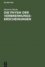 Die Physik Der Verbrennungserscheinungen