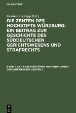 Weistumer Und Ordnungen Der Wurzburger Zenten I.