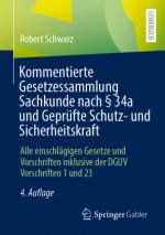 Kommentierte Gesetzessammlung Sachkunde Nach  34a Und Geprufte Schutz- Und Sicherheitskraft