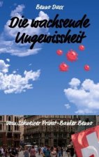 Die wachsende Ungewissheit