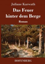 Feuer hinter dem Berge
