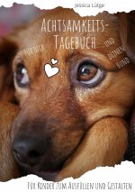 Achtsamkeitstagebuch fur dich und deinen Hund