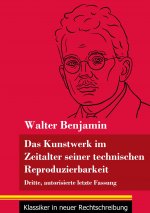 Kunstwerk im Zeitalter seiner technischen Reproduzierbarkeit