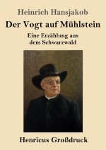 Vogt auf Muhlstein (Grossdruck)