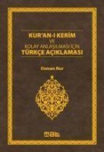 Kuran-i Kerim ve Kolay Anlasilmasi Icin Türkce Aciklamasi