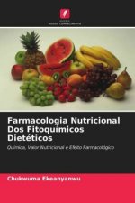 Farmacologia Nutricional Dos Fitoquimicos Dieteticos
