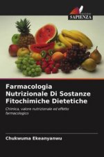 Farmacologia Nutrizionale Di Sostanze Fitochimiche Dietetiche