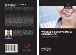 WzglĘdy Estetyczne W Ortodoncji