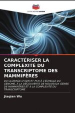 Caracteriser La Complexite Du Transcriptome Des Mammiferes