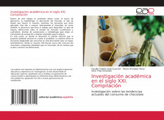 Investigacion academica en el siglo XXI. Compilacion