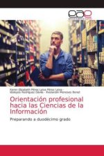 Orientacion profesional hacia las Ciencias de la Informacion