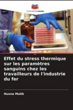 Effet du stress thermique sur les parametres sanguins chez les travailleurs de l'industrie du fer