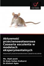 Aktywnośc przeciwnowotworowa Casearia esculenta w modelach eksperymentalnych
