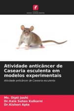 Atividade anticancer de Casearia esculenta em modelos experimentais