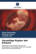Vorzeitige Ruptur der Eihaute