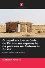 O papel socioeconomico do Estado na superacao da pobreza na Federacao Russa