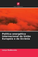 Politica energetica internacional da Uniao Europeia e da Ucrania