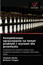 Kompleksowe opracowanie na temat praktyki i wyzwań dla przemyslu