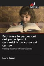 Esplorare le percezioni dei partecipanti coinvolti in un corso sul campo