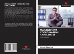 Management Coordination Challenges