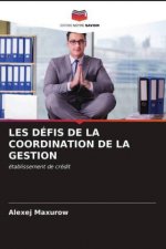 Les Defis de la Coordination de la Gestion