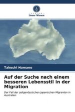 Auf der Suche nach einem besseren Lebensstil in der Migration