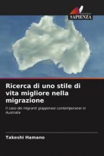 Ricerca di uno stile di vita migliore nella migrazione