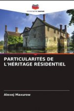 Particularites de l'Heritage Residentiel