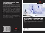 Biodegradable films from potato and aloe vera resin